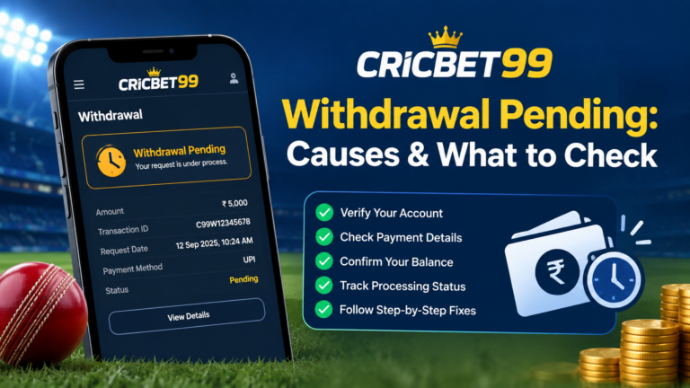 Cricbet99 Withdrawal Pending: Why It Happens and What to Check